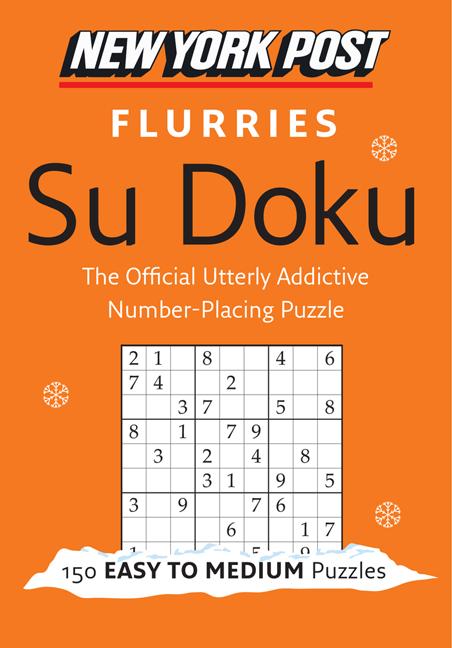 New York Post Flurries Su Doku: 150 Easy to Medium Puzzles - Ingram