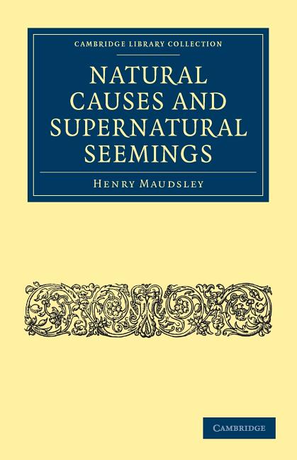 Natural Causes and Supernatural Seemings - Ingram