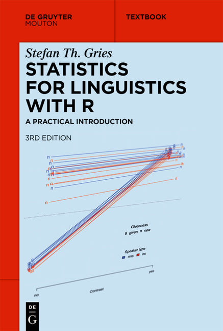 Statistics for Linguistics with R: A Practical Introduction (Rev. and Ext.) - Ingram