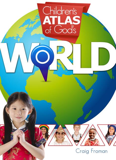 Children's Atlas of God's World - Ingram