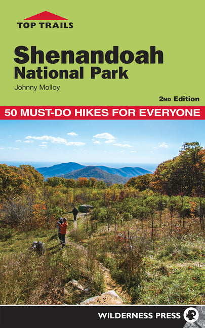 Top Trails: Shenandoah National Park: 50 Must-Do Hikes for Everyone (Revised) - Ingram