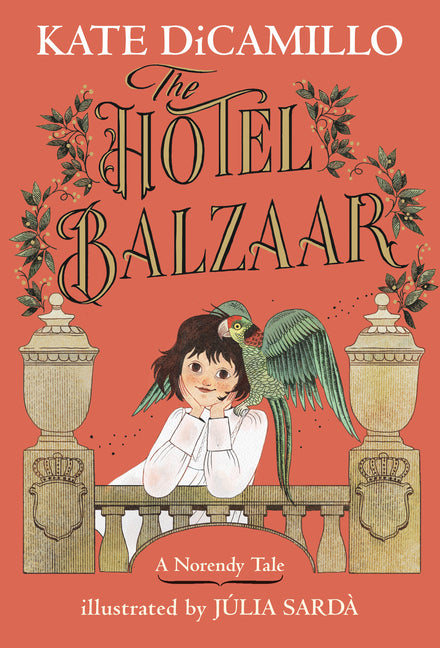 Hotel Balzaar: (A Magical Middle-Grade Mystery about Stories, Secrets, and a Girl Searching for Her Father - For Kids Ages 7-10 in Grades 2-5) - Ingram