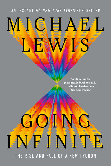 Going Infinite: The Rise and Fall of a New Tycoon - Ingram