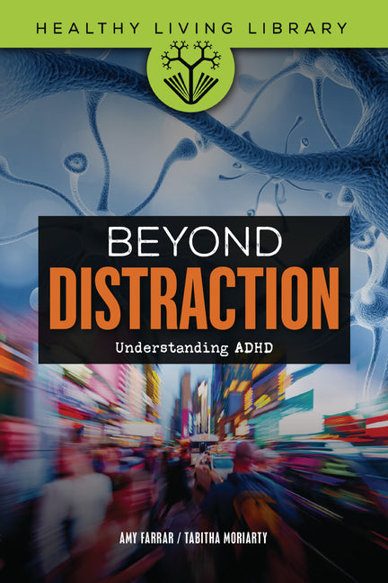 Beyond Distraction: Understanding ADHD - Ingram