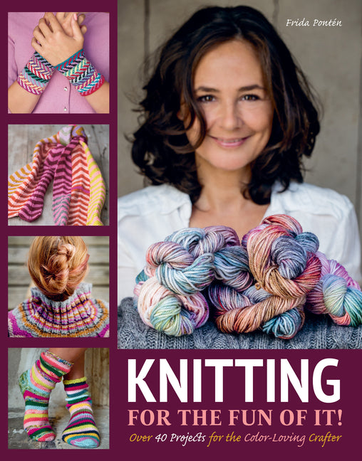Knitting for the Fun of It: Over 40 Projects for the Color-Loving Crafter - Ingram