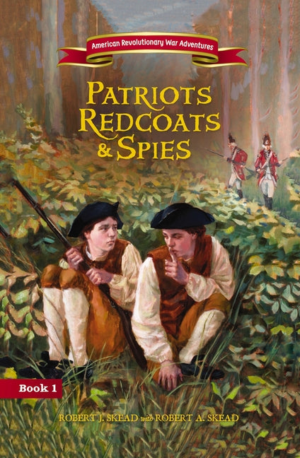 Patriots, Redcoats and Spies - Ingram