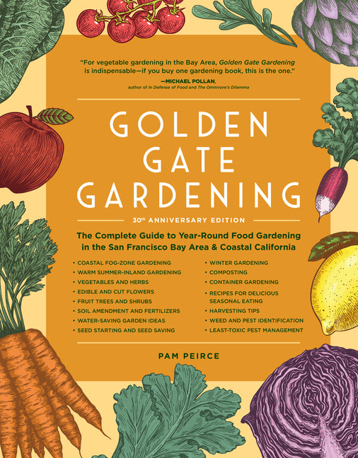 Golden Gate Gardening, 30th Anniversary Edition: The Complete Guide to Year-Round Food Gardening in the San Francisco Bay Area & Coastal California - Ingram