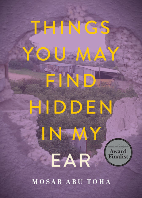 Things You May Find Hidden in My Ear: Poems from Gaza - Ingram