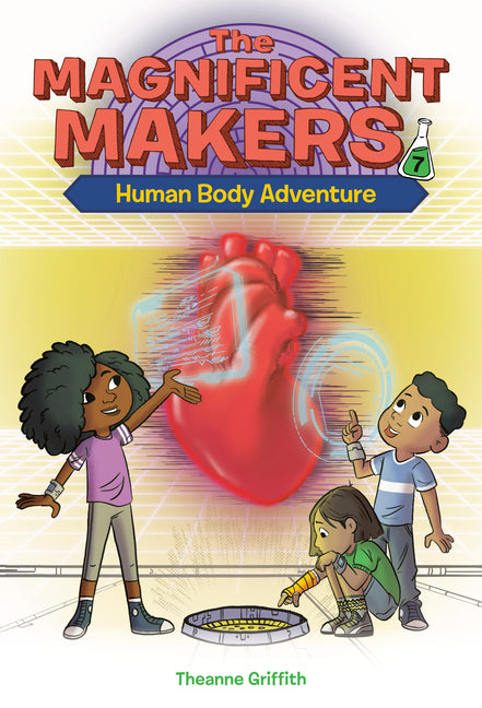 Magnificent Makers #7: Human Body Adventure - Ingram