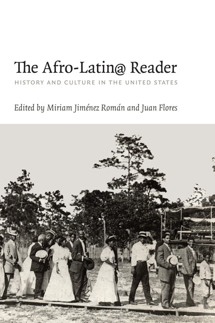 Afro-Latin@ Reader: History and Culture in the United States - Ingram