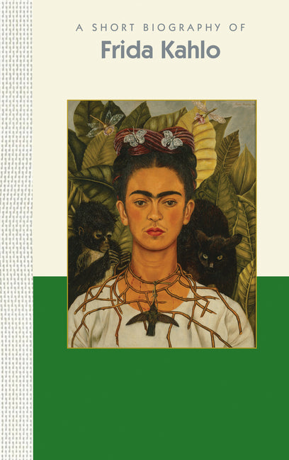Short Biography of Frida Kahlo: A Short Biography - Ingram