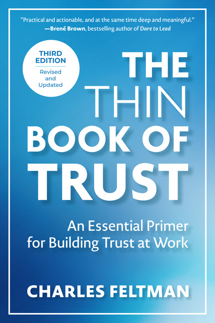 Thin Book of Trust, Third Edition: An Essential Primer for Building Trust at Work - Ingram