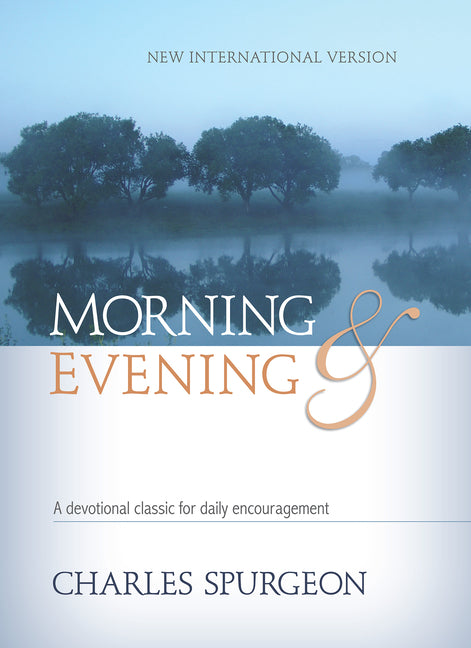 Morning & Evening NIV Hardcover: A Devotional Classic for Daily Encouragement - Ingram