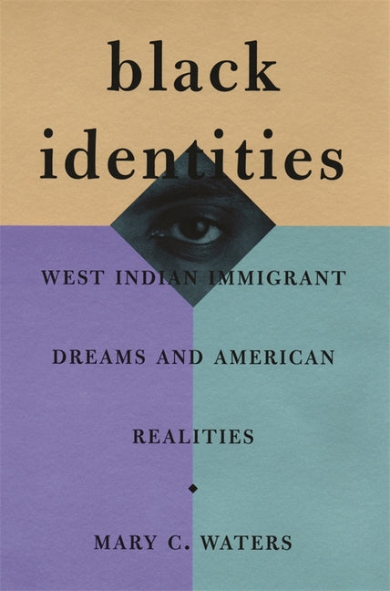 Black Identities: West Indian Immigrant Dreams and American Realities - Ingram
