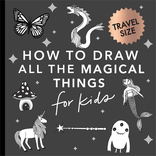 Magical Things: How to Draw Books for Kids with Unicorns, Dragons, Mermaids, and More (Summer Activity Book for Kids) - Ingram