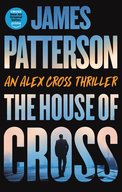 House of Cross: An Alex Cross Thriller - Ingram