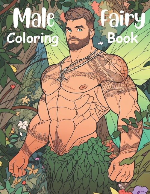 Male Fairy Coloring Book: Adult level fantasy coloring book featuring Male Fairies - Ingram
