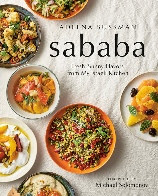 Sababa: Fresh, Sunny Flavors from My Israeli Kitchen: A Cookbook - Ingram