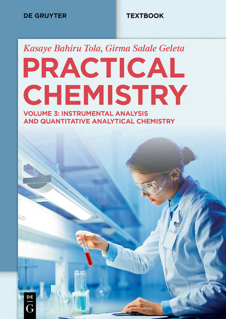 Practical Chemistry: Instrumental Analysis and Quantitative Analytical Chemistry - Ingram