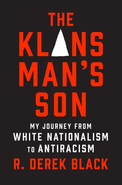 Klansman's Son: My Journey from White Nationalism to Antiracism: A Memoir - Ingram
