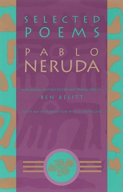 Selected Poems: Pablo Neruda - Ingram