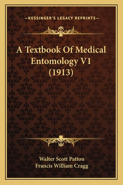 Textbook Of Medical Entomology V1 (1913) - Ingram