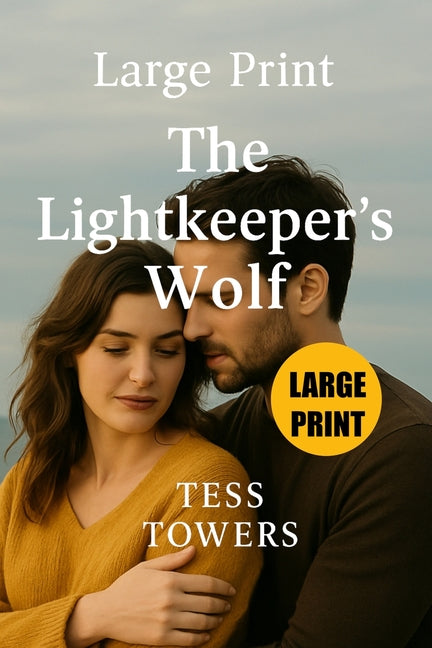 Large Print The Lightkeeper's Wolf: A Small-Town Paranormal Romance Novel Featuring an Alpha Male Wolf Shifter and the Woman Who Loves Him - Ingram