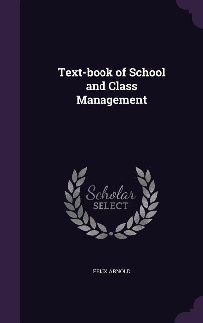 Text-book of School and Class Management - Ingram