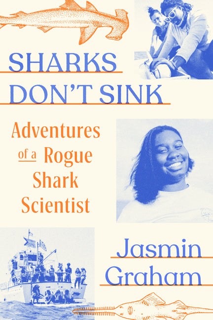 Sharks Don't Sink: Adventures of a Rogue Shark Scientist - Ingram