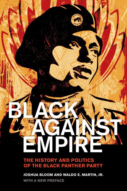 Black Against Empire: The History and Politics of the Black Panther Party - Ingram