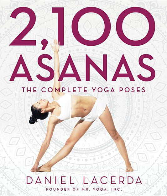 2,100 Asanas: The Complete Yoga Poses - Ingram
