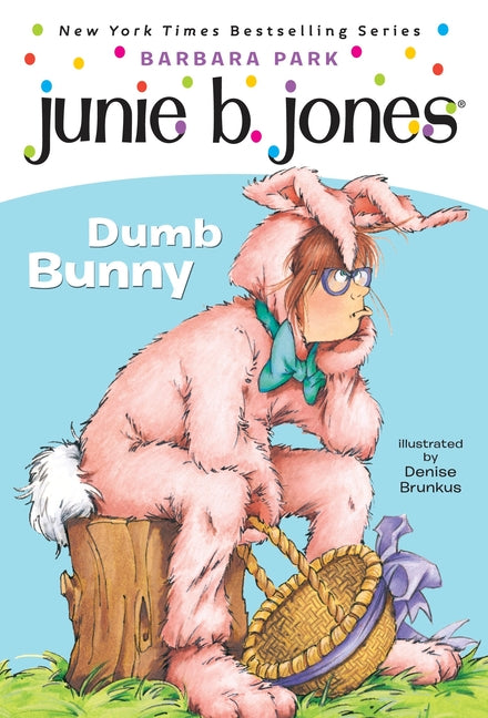 Junie B. Jones #27: Dumb Bunny [With Junie B. Easter] - Ingram