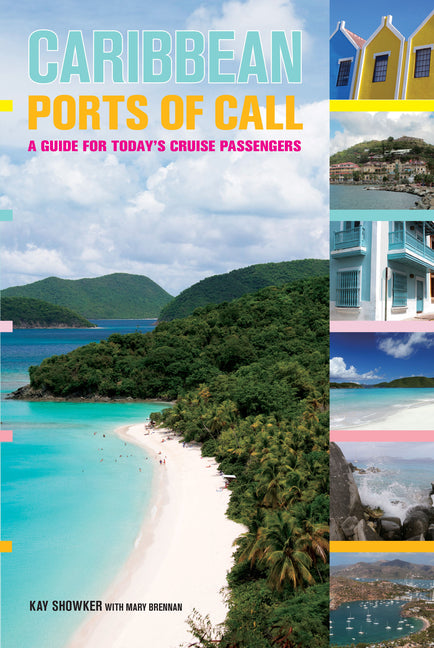 Caribbean Ports of Call: A Guide For Today's Cruise Passengers - Ingram