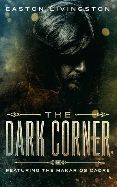 Dark Corner: Featuring The Makarios Cadre - Ingram