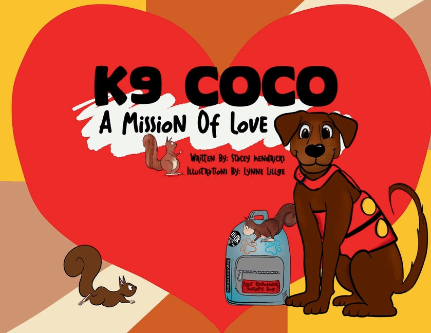 K9 Coco: A Mission of Love - Ingram