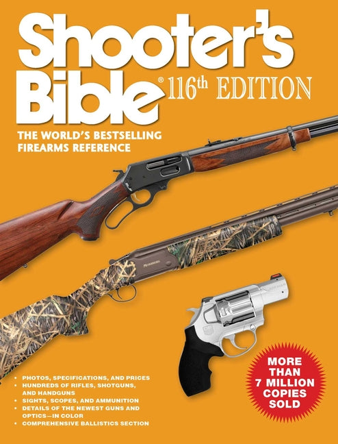 Shooter's Bible 116th Edition: The World's Bestselling Firearms Reference - Ingram