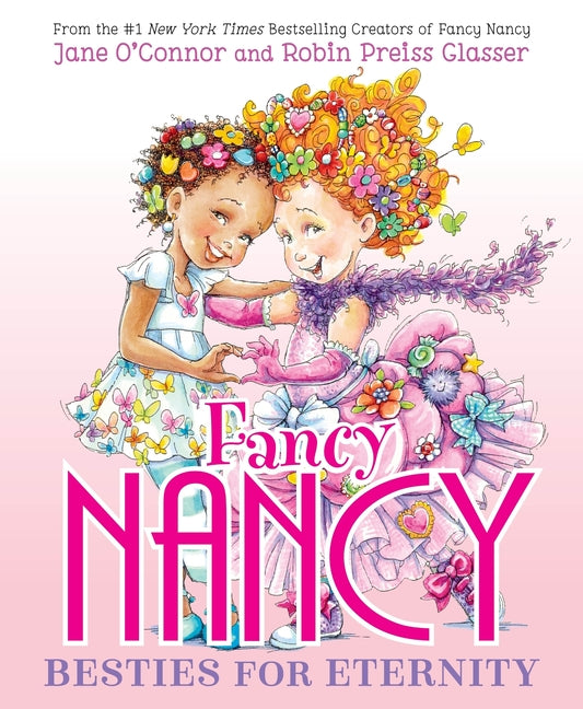 Fancy Nancy: Besties for Eternity - Ingram