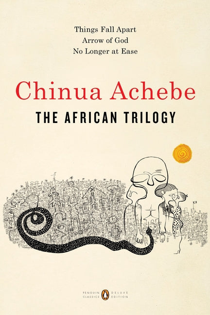 African Trilogy: Things Fall Apart; Arrow of God; No Longer at Ease - Ingram