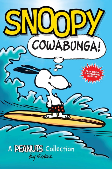 Snoopy: Cowabunga!: A Peanuts Collection Volume 1 (Original) - Ingram