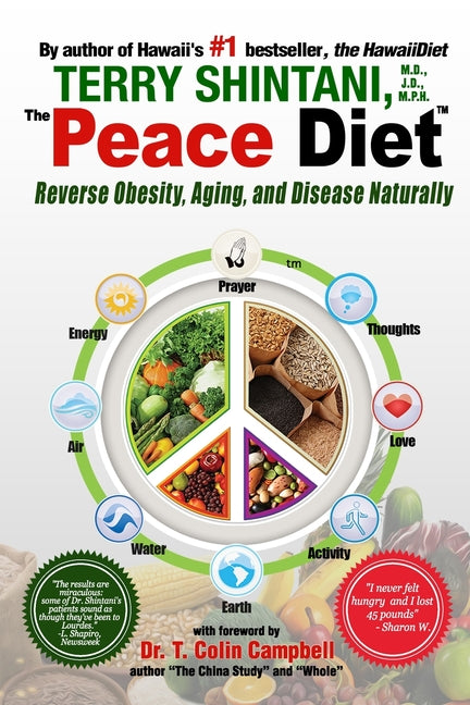 Peace Diet: Reverse Obesity, Aging, and Disease by Eating for Peace, Mind, and Body - Ingram