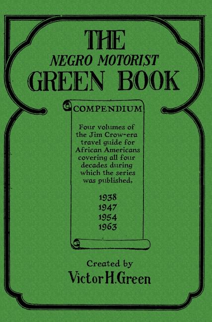 Negro Motorist Green Book Compendium - Ingram