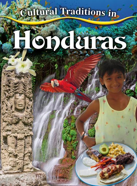 Cultural Traditions in Honduras - Ingram