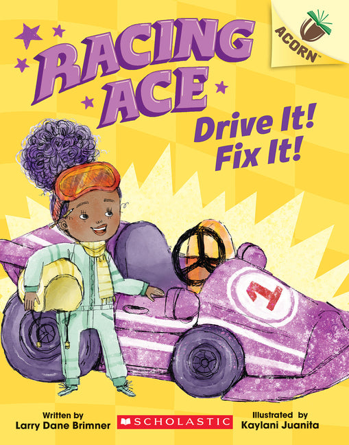 Racing Ace: Drive It! Fix It!: An Acorn Book - Ingram