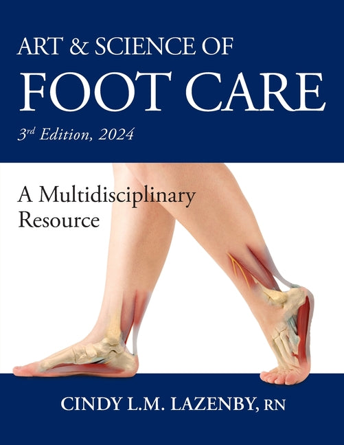 Art & Science of Foot Care: A Multidisciplinary Resource - Ingram