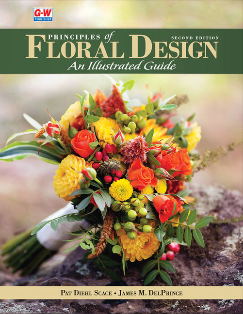 Principles of Floral Design: An Illustrated Guide (Second Edition, Revised, Textbook) - Ingram