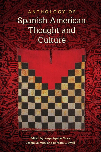 Anthology of Spanish American Thought and Culture - Ingram