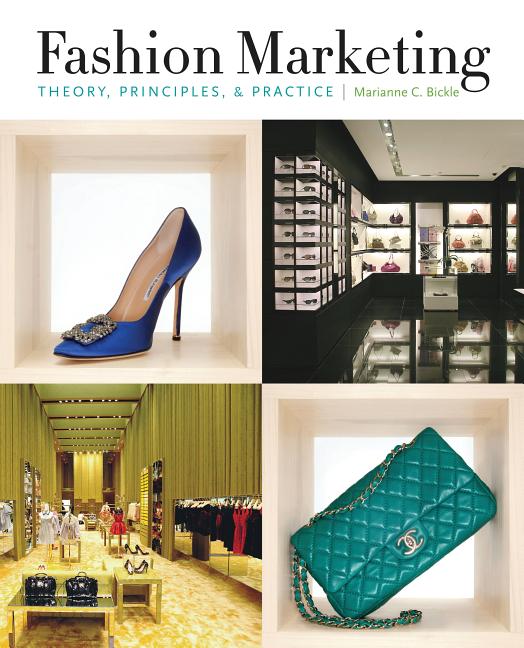 Fashion Marketing: Theory, Principles, & Practice - Ingram