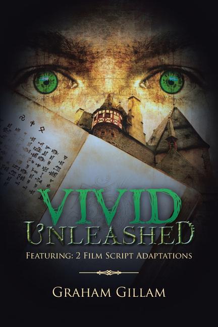 VIVID Unleashed: Featuring: 2 Film Script Adaptations - Ingram