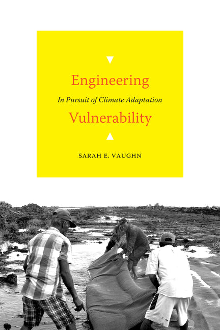 Engineering Vulnerability: In Pursuit of Climate Adaptation - Ingram