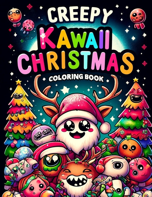 Creepy Kawaii Christmas Coloring book: Featuring adorable yet spooky designs of mischievous helpers and ghostly gnomes, this collection is perfect for - Ingram